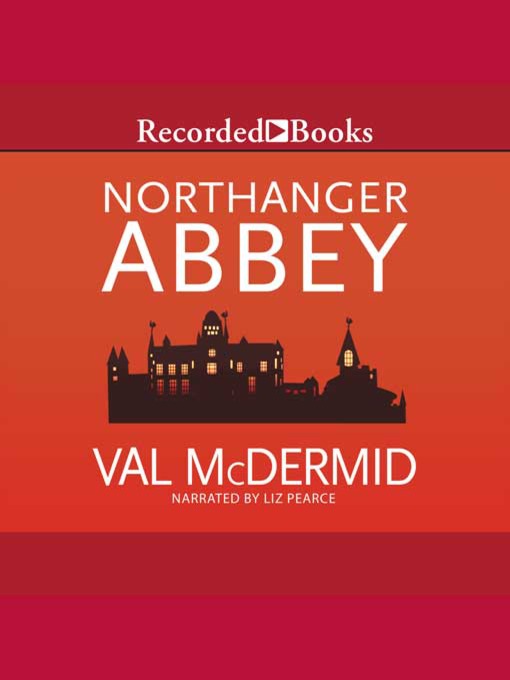 Title details for Northanger Abbey by Val McDermid - Available